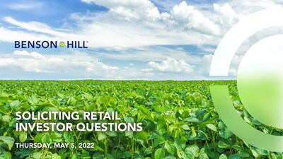 Benson Hill today announced the start of a six-day Q&A forum for registered retail and institutional investors of Benson Hill. Questions can be submitted beginning today through May 10, 2022.