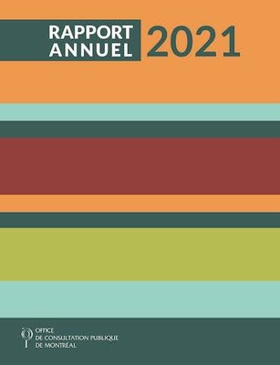 RAPPORT ANNUEL 2021 - UNE DEUXIÈME ANNÉE MARQUÉE PAR DES CONDITIONS OBLIGEANT À SE RÉINVENTER