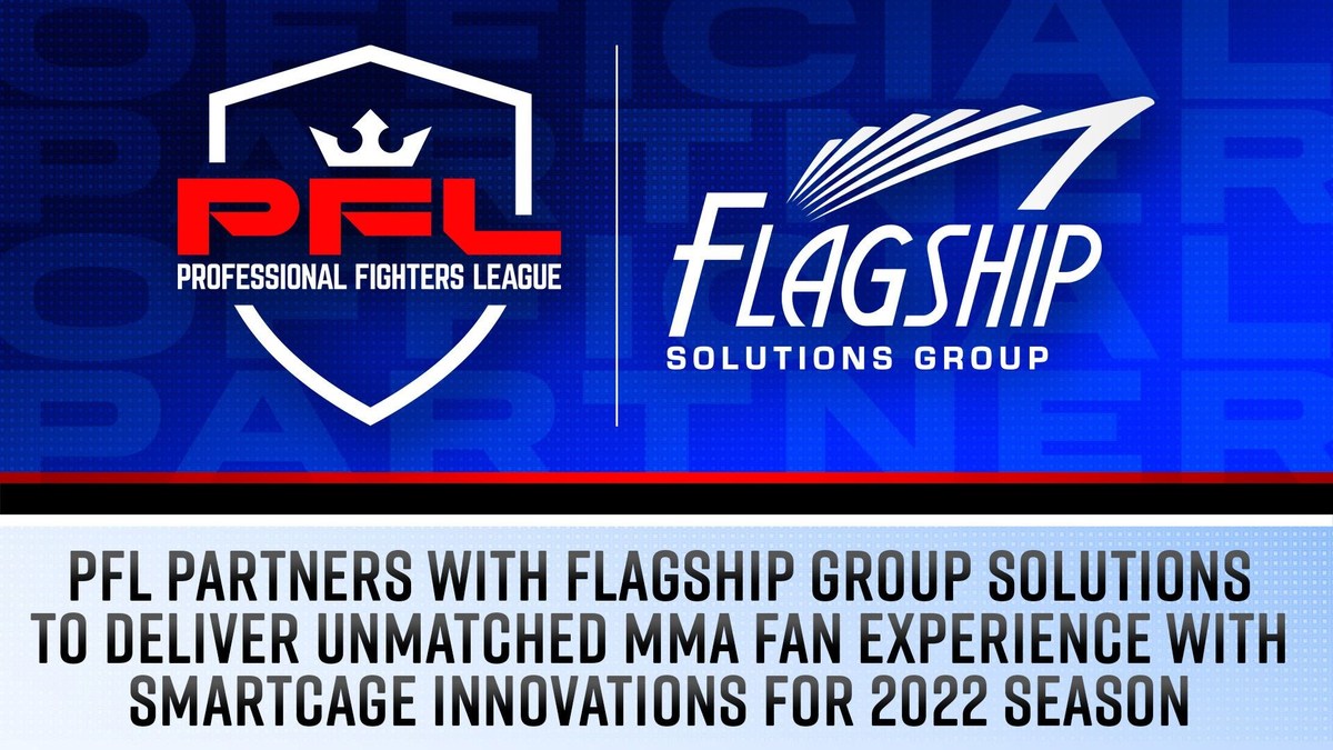 PROFESSIONAL FIGHTERS LEAGUE PARTNERS WITH FLAGSHIP GROUP SOLUTIONS TO DELIVER UNMATCHED MMA FAN EXPERIENCE WITH SMARTCAGE INNOVATIONS FOR 2022 SEASON - Vimarsana News