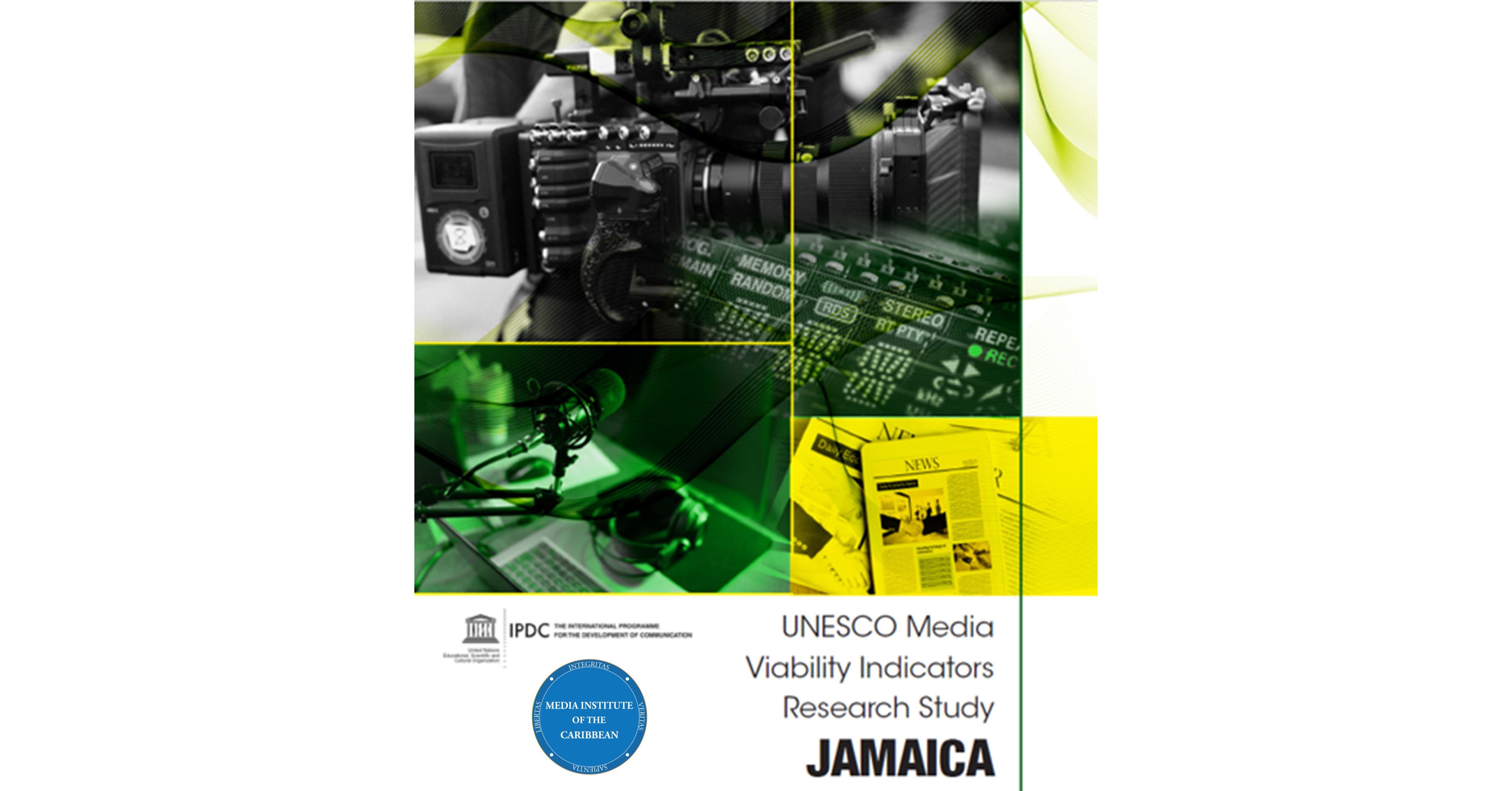 MEDIA INSTITUTE OF THE CARIBBEAN SPOTLIGHTS JAMAICA WITH PILOT STUDY OF UNESCO MEDIA VIABILITY INDICATORS - Vimarsana News
