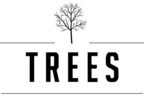 TREES ANNOUNCES CLOSING OF PRIVATE PLACEMENT FINANCING