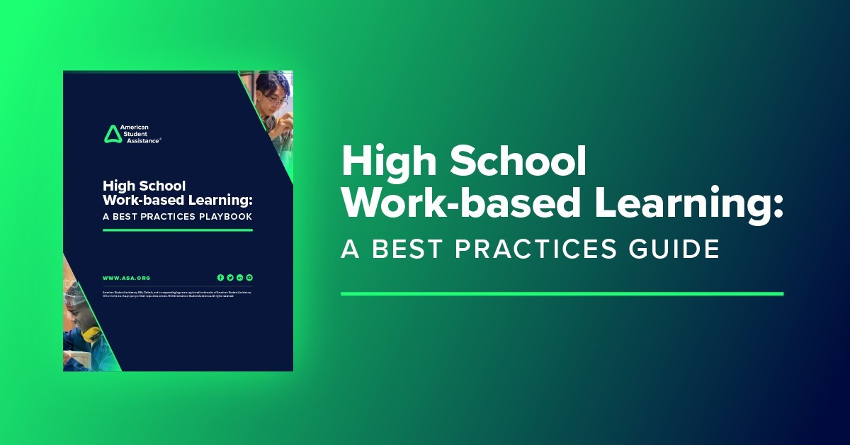 American Student Assistance Announces High School Work-based Learning Digital Guide Designed to Improve Career Readiness Outcomes for Youth - Vimarsana News
