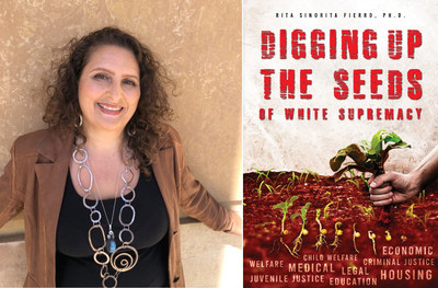 Dr. Rita Sinorita Fierro Ph.D. and the cover of Digging up the Seeds of White Supremacy