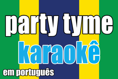 Party Tyme Karaokê Em Português