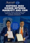 IIHM Signs Historic MoU with Marriott Hotels India Ltd to enhance Industrial Learning for IIHM students