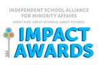The Independent School Alliance for Minority Affairs to Honor Saladin Patterson, Prentice Penny &amp; Nina Shaw at the 2022 Annual Impact Awards