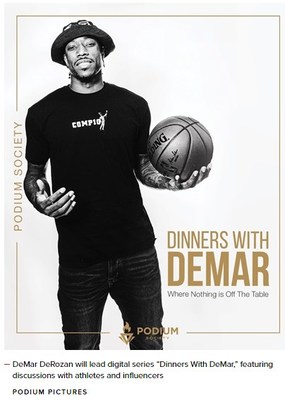 DeMar DeRozan will lead digital series "Dinners With DeMar," featuring discussions with athletes and influencers