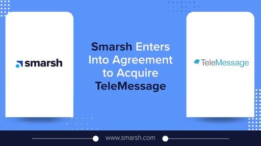 Smarsh to Acquire TeleMessage, Deliver Unmatched Capability for...