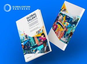 WSJ Bestseller Global Talent Unleashed by Globalization Partners Founder and Executive Chair Now Available in Bookstores and Online
