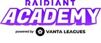 Vanta Leagues and Raidiant Partner to Launch Youth Esports Camps and Leagues