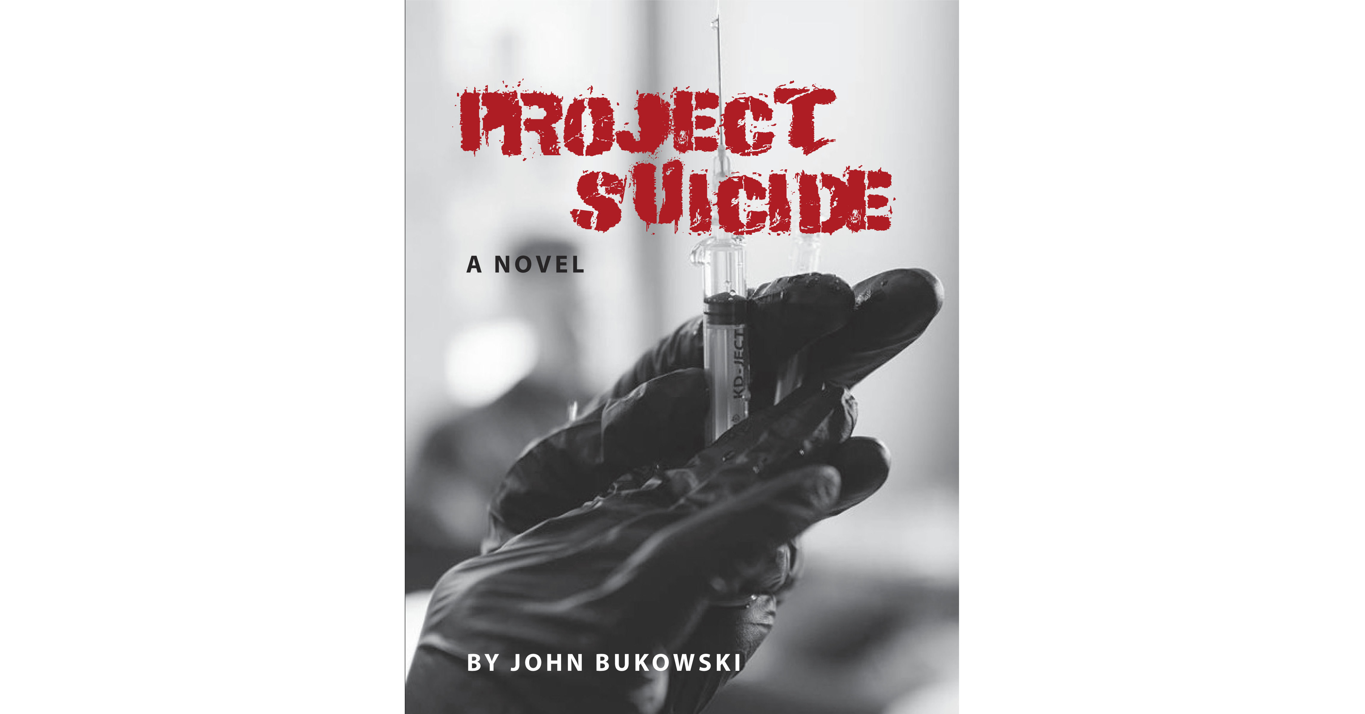 Debut Thriller Novel, Project Suicide, by John Bukowski, Turns Alzheimer