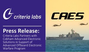 CRITERIA LABS PARTNERS WITH COBHAM ADVANCED ELECTRONIC SOLUTIONS IN SUPPORT OF ADVANCED OFFBOARD ELECTRONIC WARFARE PROGRAM