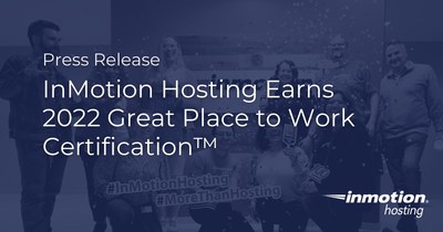 InMotion Hosting Earns 2022 Great Place to Work Certification™