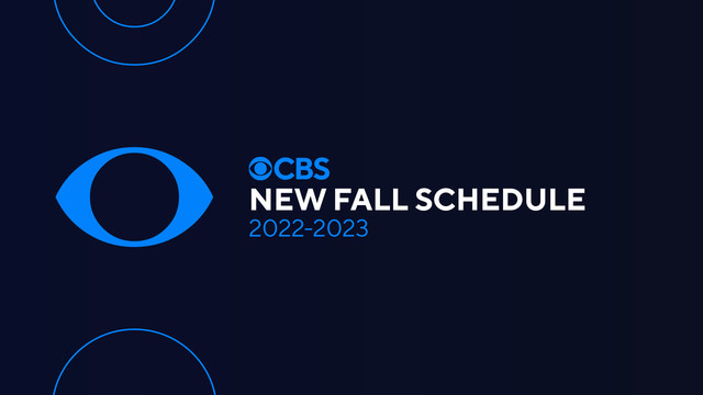 CBS UNVEILS ITS 2022 2023 PRIMETIME LINEUP CBS UNVEILS ITS 2022 2023 PRIMETIME LINEUP