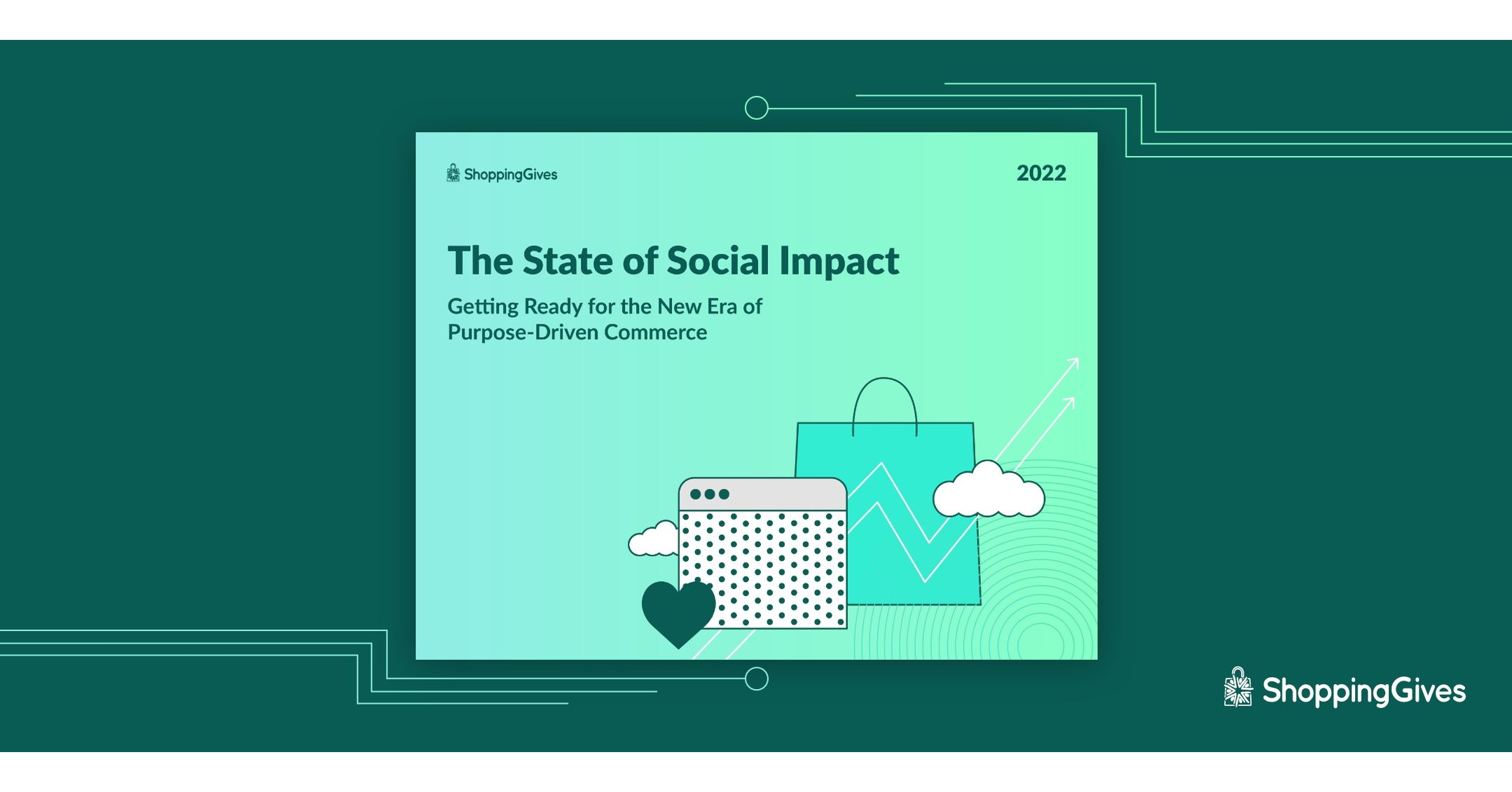 Retail Order Values Increased by 22% for Businesses Giving Back in 2021 Says State of Social Impact Report Retail Order Values Increased by 22% for Businesses Giving Back in 2021 Says State of Social Impact Report