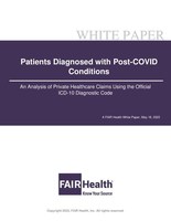 New FAIR Health Study Reports 76 Percent of Patients Diagnosed with Post-COVID Conditions Had Never Been Hospitalized for COVID-19