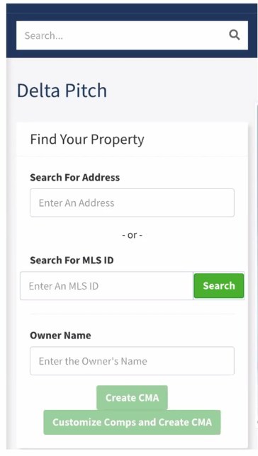 To create a CMA with Delta Pitch, an agent enters the property address and clicks a link to build a professionally designed CMA. The CMA features white label brokerage branding with comps, recent pending sales, and more.