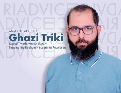 RIADVICE CEO, Ghazi Triki, Digital Transformation Expert Leading BigBlueButton eLearning Revolution (PRNewsfoto/RIADVICE)
