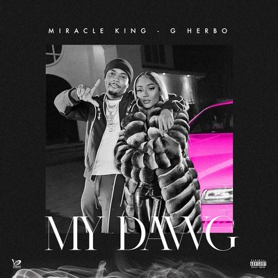 Miracle King, G Herbo "My Dawg"