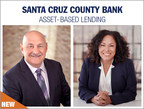 Santa Cruz County Bank Announces Launch of New Asset-Based Lending Division Led by Lee Shodiss and Shelly Medina
