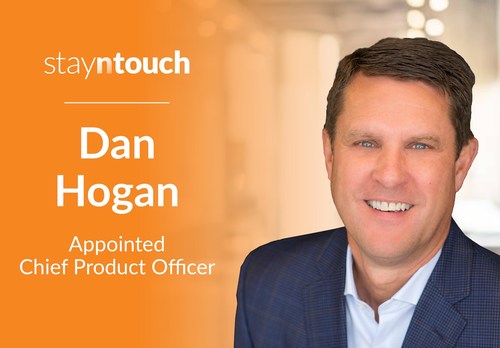 Stayntouch Appoints Dan Hogan as Chief Product Officer to Enhance and Expand Industry’s Leading Cloud Technology Product Suite