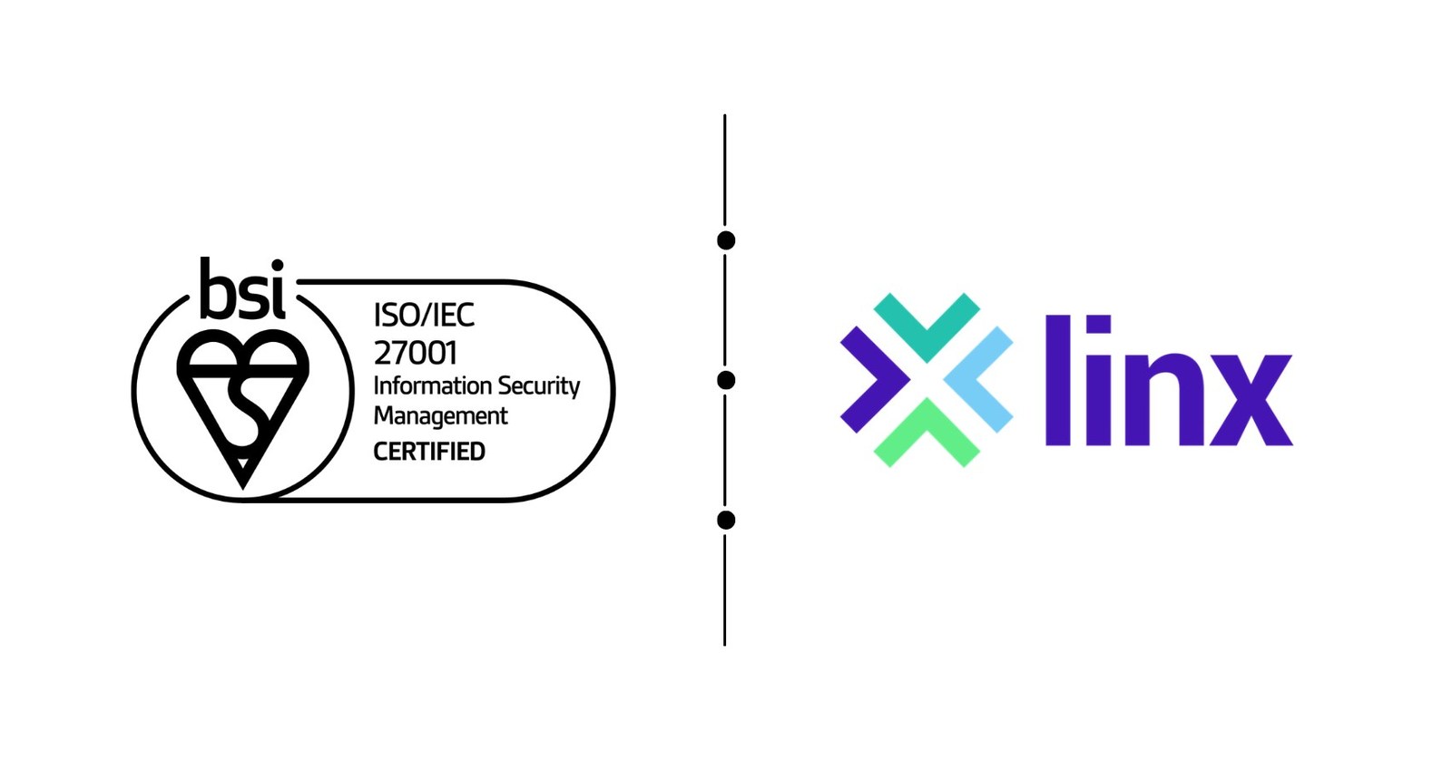 LINX Receive Prestigious ISO 27001 Certification LINX Receive Prestigious ISO 27001 Certification