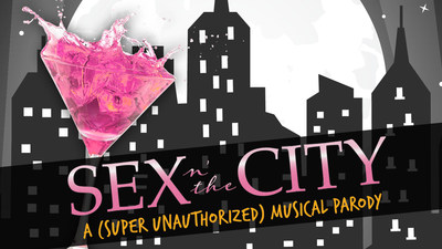 Sex n The City: A (Super Unauthorized) Musical Parody Opens in Las Vegas