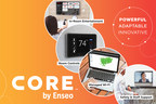 Enseo Entertainment Experience (E3) Delivers Platform Advancements &amp; New Customer Tools, Rebrands as CORE by Enseo