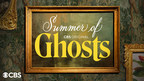 CBS PRESENTS "SUMMER OF GHOSTS," AN IMMERSIVE CAMPAIGN CELEBRATING THE SPIRITED TITLE CHARACTERS AND LIVING LEADS OF THE CBS ORIGINAL SERIES "GHOSTS"