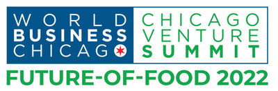 World Business Chicago, Chicago Venture Summit: Future-of-Food 2022