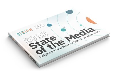 Cision's 2022 Global State of the Media Report (CNW Group/Cision Ltd.)