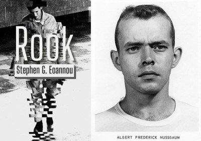Stephen G. Eoannou's new title Rook, and 1960s-era bank robber Al Nussbaum, on whom the book is based.