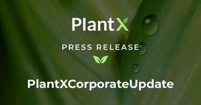 PlantX Provides Corporate Update (CNW Group/PlantX Life Inc.)