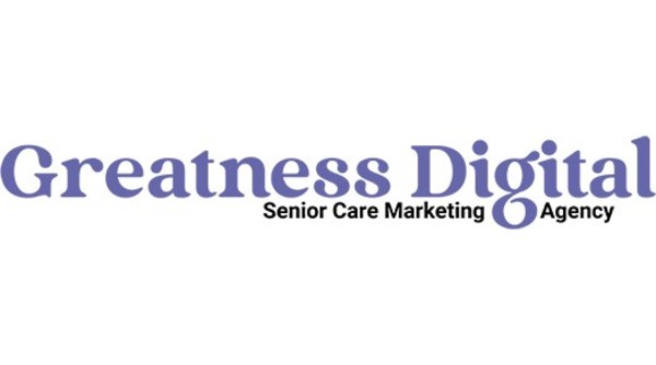 Greatness Digital Announces Shift to Senior Care Marketing Agency - Vimarsana News