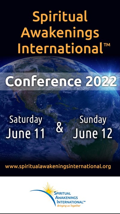 Spiritual Awakenings International™ Conference 2022, Online on Zoom - 30 Speakers from 12 Countries, Saturday & Sunday, June 11-12, 2022, with Betty Eadie, Mark Anthony, JD, Yvonne Kason, MD, and many others! Speakers will be discussing all types of Spiritually Transformative Experiences™ including mystical and near-death experiences, kundalini awakenings, out-of-body and end-of-life experiences, after-death communications and inspired creativity.