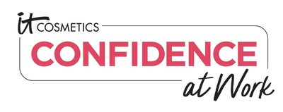 IT COSMETICS LAUNCHES “CONFIDENCE AT WORK” TO HELP BUILD WOMEN’S CONFIDENCE IN THE WORKPLACE