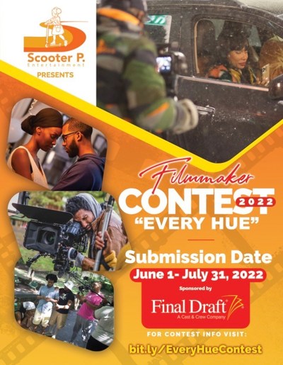 Scooter P Entertainment's Every Hue Filmmaker's Contest