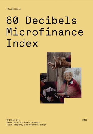 18,000 voices, 41 countries, and 72 microfinance institutions: 60 Decibels unveils definitive assessment of microfinance's social impact