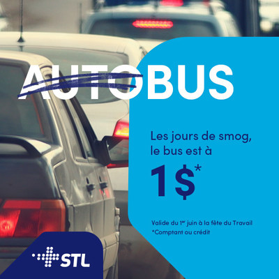 Whenever Environment Canada issues a smog alert for the Laval region, STL bus riders will enjoy a special $1 fare (CNW Group/Socit de transport de Laval)