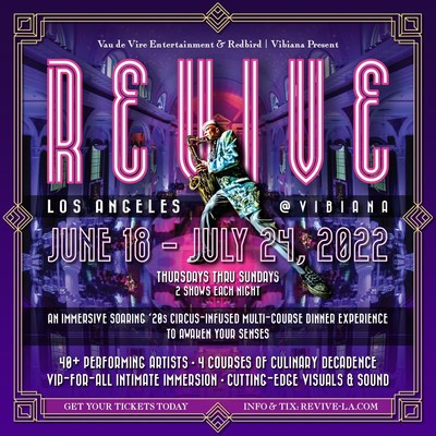 Revive LA - An immersive, circus-infused, multi-course dinner theater experience at Vibiana in downtown Los Angeles, June 18-July 24, 2022