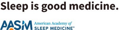 Sleep is good medicine. American Academy of Sleep Medicine