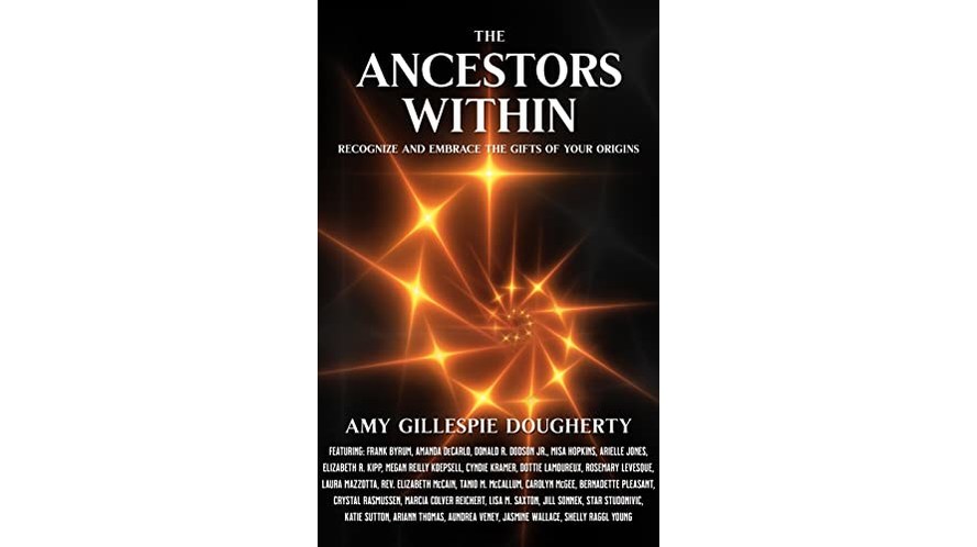 Brave Healer Productions Releases Third Book in The Ancestors Within Series - Vimarsana News