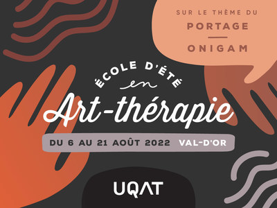 Retour aux sources et expérience immersive unique pour l'École d'été en art-thérapie 2022 de l'UQAT