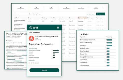 Teal offers a free platform of web-based career tools including a Job Tracker, Resume Builder, and Chrome extension that help people accelerate their job search.