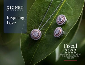 Signet Jewelers Releases its Fiscal 2022 Corporate Citizenship and Sustainability Report