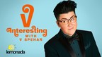 Lemonada Media Premieres New Podcast, "V Interesting," Hosted By Beloved TikTok Superstar V Spehar