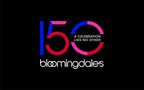 BLOOMINGDALE'S MARKS ITS 150TH ANNIVERSARY WITH A CELEBRATION LIKE NO OTHER