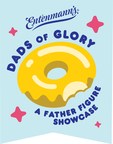 Don't Forget to Enter Entenmann's "Dads of Glory: A Father Figure Showcase"