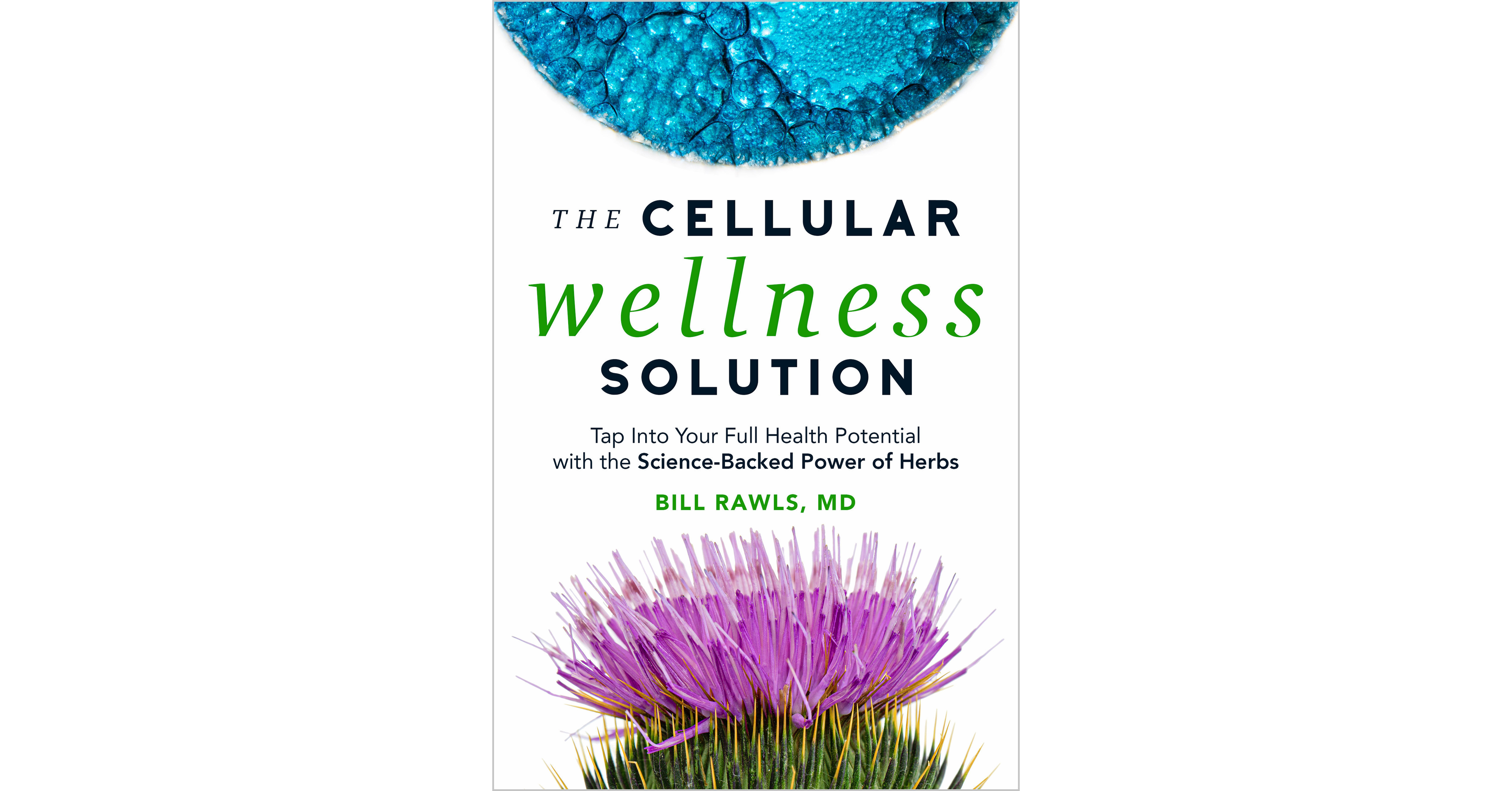 Dr. Bill Rawls Announces Launch of Cellular Wellness Conversation Series