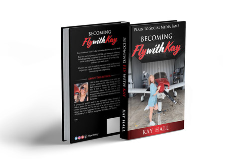 From Flying Blind to Unparalleled Success: Kay Hall Outlines Her Unique Journey in Her Upcoming Book Becoming FlyWithKay